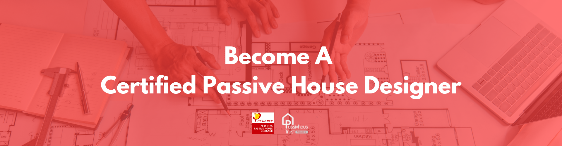 Become a Certified Passive House or Passivhaus Designer